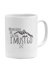 Generic Mountains Are Calling I Must Go Printed Coffee Mug White/Grey 11ounce