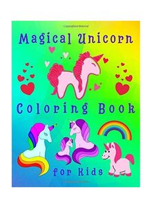 Magical Unicorn Coloring Book For Kids: Cute Unicorn Coloring Book For Kids Helps With Learning Colors And Being Creative Paperback English by Barnyard Owl Books